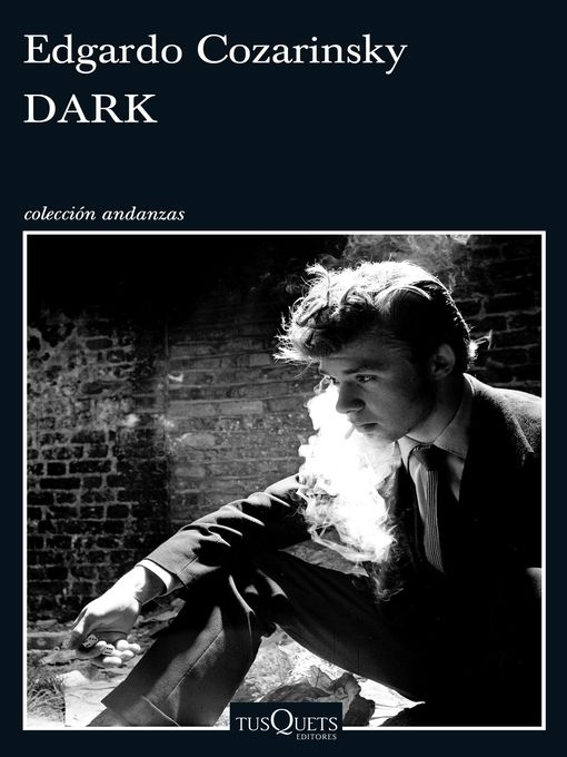 Title details for Dark by Edgardo Cozarinsky - Wait list